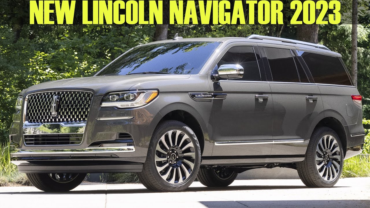 2022-2023 New Facelift Lincoln Navigator Full Review - YouTube