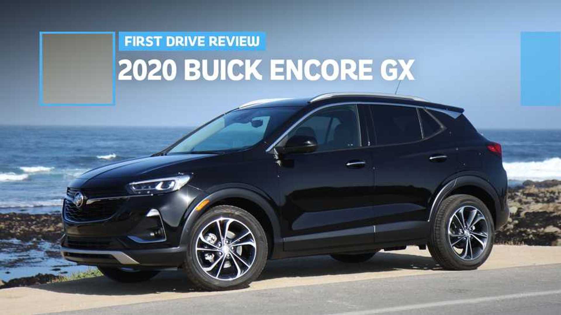 2020 Buick Encore GX First Drive Review: Pricey Luxury In Petite Form
