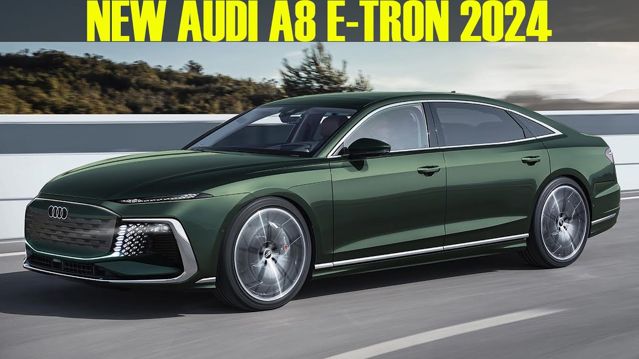 2023-2024 Audi A8 E-Tron - The next generation will be fully electric!? -  YouTube