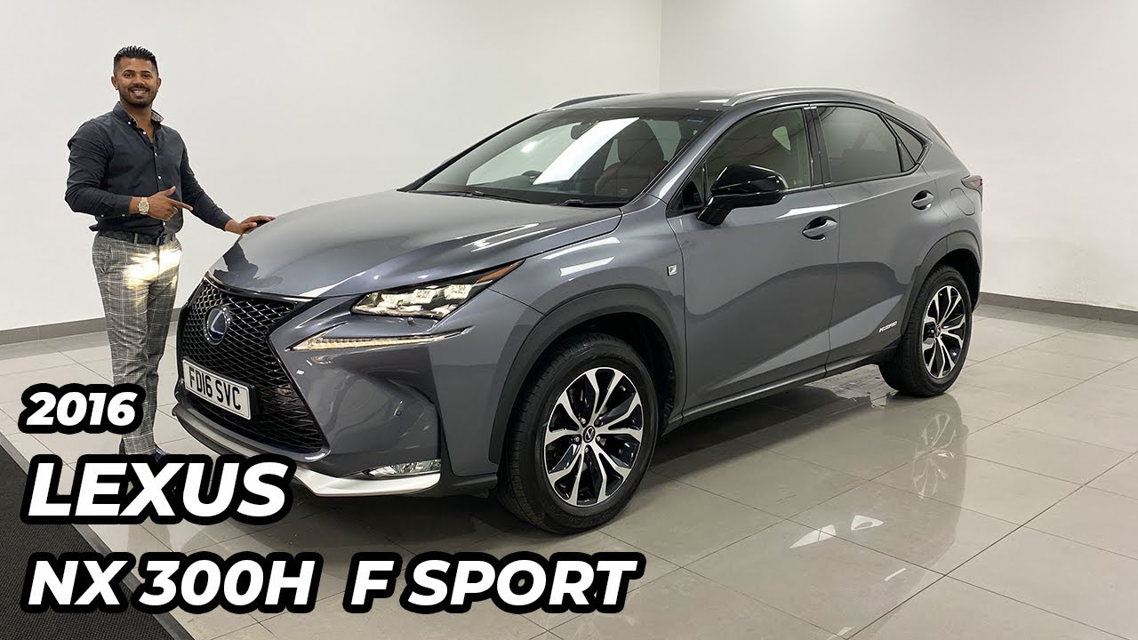 2016 Lexus NX 300H F Sport - YouTube