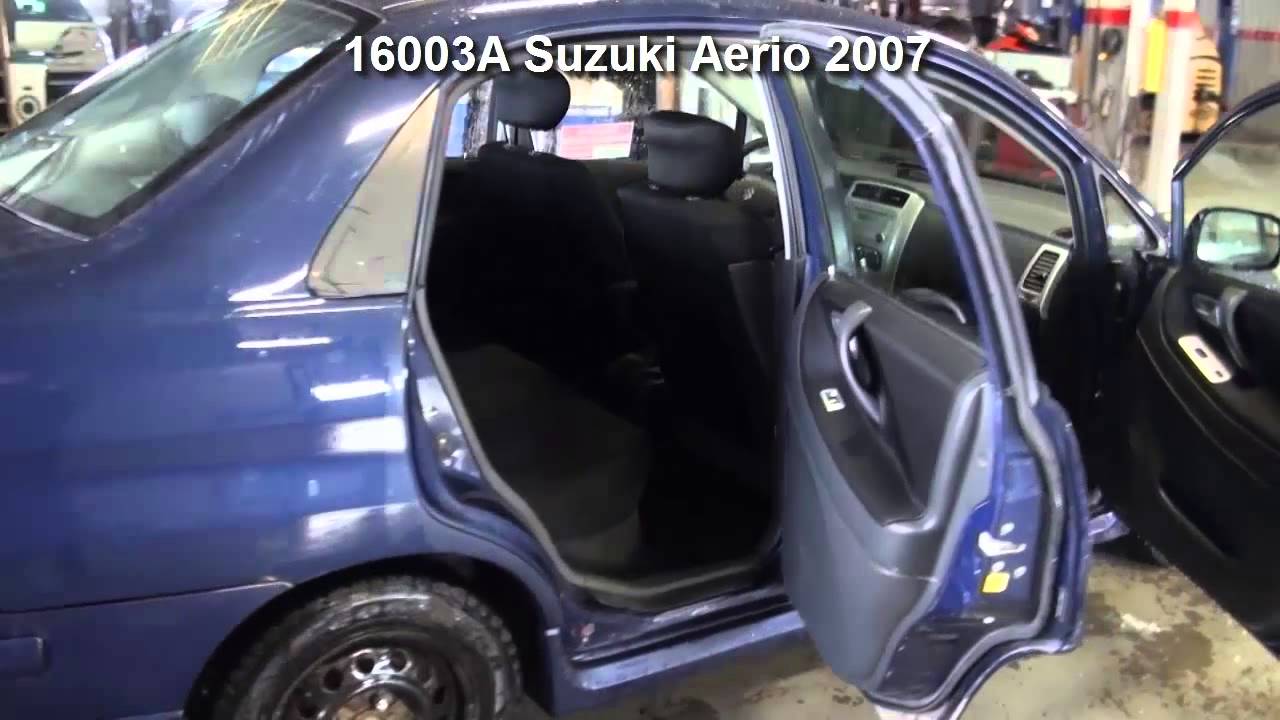 16003A Suzuki Aerio 2007 - YouTube