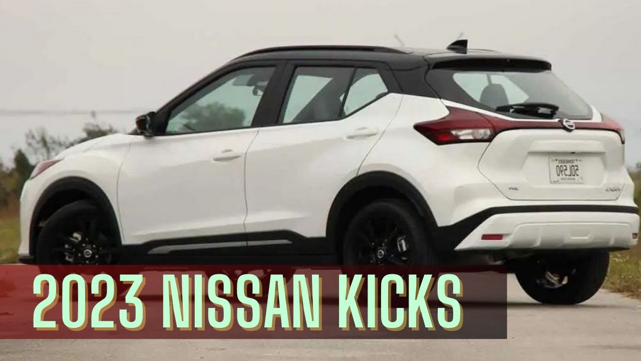 2023 Nissan Kicks Compact SUV | Refresh New Specifications Prices - YouTube