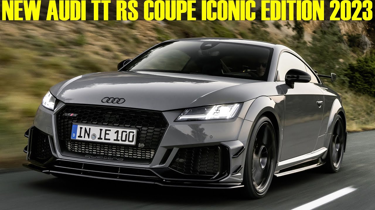 2023 New Audi TT RS Coupe Iconic Edition - Full Review! - YouTube