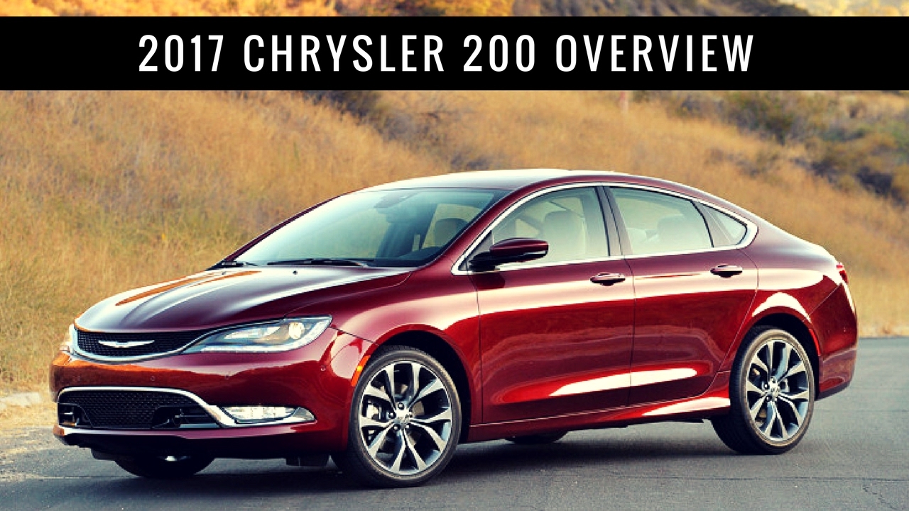2017 Chrysler 200 Overview - YouTube