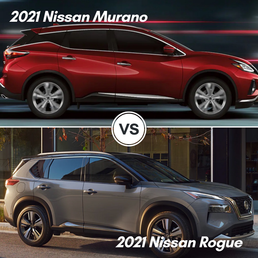 2021 Nissan Murano vs. 2021 Nissan Rogue