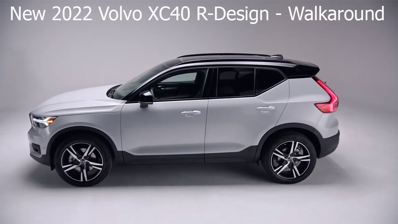 New 2022 Volvo XC40 R-Design - Walkaround // Interior & Exterior //  Features & Details - YouTube