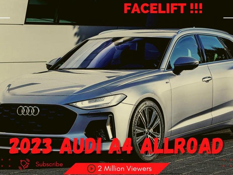 2023 Audi A4 Allroad Redesign Review - Avant - E tron - Release And Date -  Price - Interior Exterior - YouTube